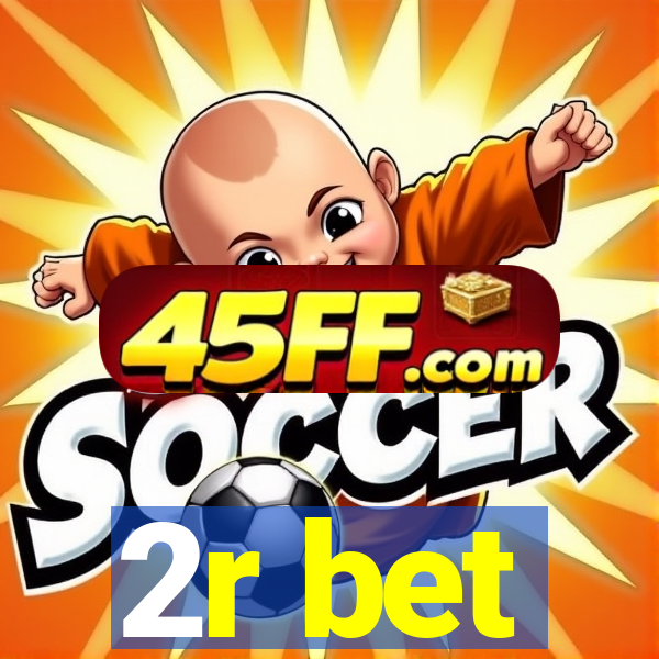 2r bet